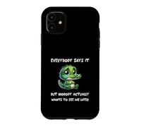 Custodia per iPhone 11 Tutti lo dicono, ma nessuno vuole veramente vedermi più tardi