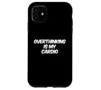 Custodia per iPhone 11 Umorismo divertente Txt Persone divertenti Pensiero eccessivo divertente è il mio cardio