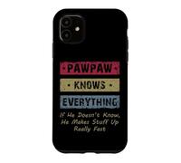 Custodia per iPhone 11 Vintage Pawpaw Knows Everything Dad Father Father's Day
