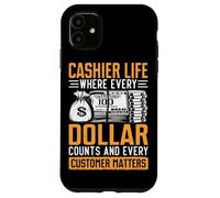 Custodia per iPhone 11 Vita Cassiere Dove Ogni Dollaro Conta E Ogni Cliente Ma