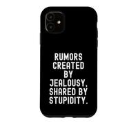 Custodia per iPhone 11 Voci create dalla gelosia condivise da Stupidity Mindful