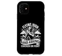 Custodia per iPhone 11 Volare in alto e chiedere assistente di volo di pollo o pesce