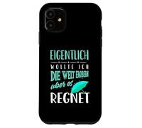 Custodia per iPhone 11 Volevo conquistare il mondo, ma lo pianga