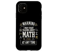 Custodia per iPhone 11 Warning I May Start Talking About Math at Any Time Funny