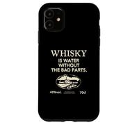 Custodia per iPhone 11 Whisky Is Water Without The Bad Parts - Il whisky originale