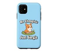 Custodia per iPhone 11 Womens Girls Kawaii Meme No Thoughts Just Corgis Dog Lover