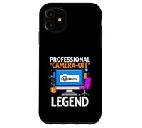 Custodia per iPhone 11 Work From Home Professional Camera Off Legend Humor