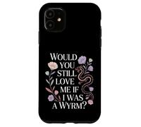 Custodia per iPhone 11 Would You Still Love Me If I Was A Wyrm Internet Memes |-