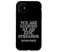 Custodia per iPhone 11 You Are Looking At Epic Streamer Subscribe IRL Stream Gear