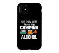 Custodia per iPhone 11 You Know What Rhymes With Camping Alcohol Lover