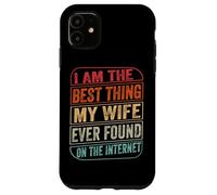 Custodia per iPhone 11 Your The Best Thing I Found On The Internet Funny Valentines