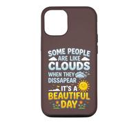 Custodia per iPhone 12/12 Pro Alcune persone sono come nuvole Umorismo sarcastico