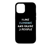 Custodia per iPhone 12/12 Pro Arrampicare Rampicare I Like Climbing And Maybe 3 People