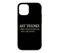 Custodia per iPhone 12/12 Pro Art Teacher Like A Normal Teacher Only Way Cooler Dizionario