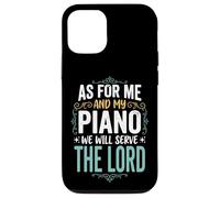 Custodia per iPhone 12/12 Pro As For Me And My Piano We Will Serve The Lord