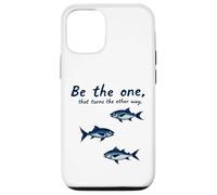 Custodia per iPhone 12/12 Pro Be The One That Turns The Other Way Inspirational Citazione