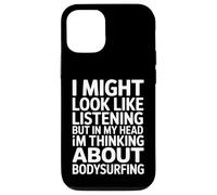 Custodia per iPhone 12/12 Pro Bodysurfing Dire Ascoltare Ma Pensare A Onde