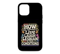 Custodia per iPhone 12/12 Pro Can’t Live Laugh Lesbian in These Conditions -