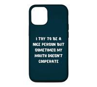 Custodia per iPhone 12/12 Pro Cerco di essere una brava persona ma la mia bocca non coopera
