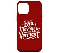 Custodia per iPhone 12/12 Pro Ciao, trasferirsi nel Vermont