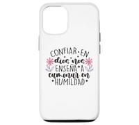 Custodia per iPhone 12/12 Pro Confiar Dios nos enseña a caminar en humildad