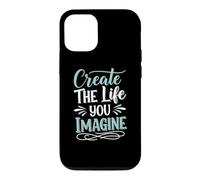 Custodia per iPhone 12/12 Pro Create the life you imagine, Quote Inspirational Motivation