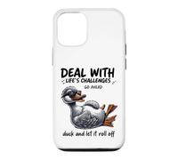 Custodia per iPhone 12/12 Pro Deal With Challenges Duck Roll Off Citazione divertente
