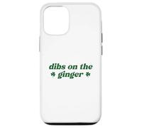 Custodia per iPhone 12/12 Pro Dibs On The Ginger St Patrick's Day Irish Gingers Redhead