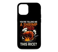 Custodia per iPhone 12/12 Pro Divertente dicendo che stai dicendo gamberetti fritti questo riso
