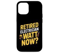Custodia per iPhone 12/12 Pro Divertente elettricista in pensione Watt Now Pensione