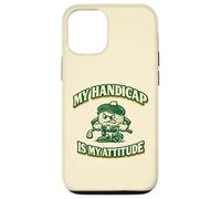 Custodia per iPhone 12/12 Pro Divertente palla da golf con mascotte "My Handicap Is My Attitude"