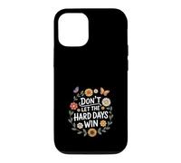 Custodia per iPhone 12/12 Pro Don't Let The Hard Days Win Inspirational Motivational Quote