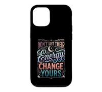 Custodia per iPhone 12/12 Pro Don't Let Their Energy Change Yours Protezione della pace