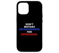 Custodia per iPhone 12/12 Pro Don't Mistake Iconvenience For Oppression Wear A Face Mask