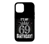 Custodia per iPhone 12/12 Pro È il mio 69° compleanno regali per uomini donne 69 anni