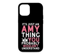 Custodia per iPhone 12/12 Pro È solo una cosa di Amy che probabilmente non capiresti