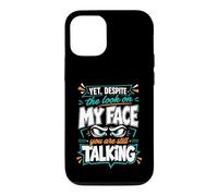 Custodia per iPhone 12/12 Pro Eppure, nonostante lo sguardo sul mio viso, stai ancora parlando