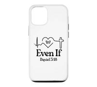 Custodia per iPhone 12/12 Pro Even If Christian Bible Verse Daniel 3:18 Faith Hope Love