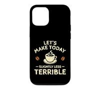 Custodia per iPhone 12/12 Pro Facciamo oggi un caffè leggermente meno terribile