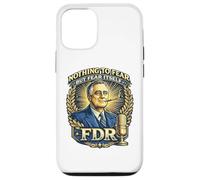 Custodia per iPhone 12/12 Pro FDR Niente da temere Roosevelt Presidential Quote