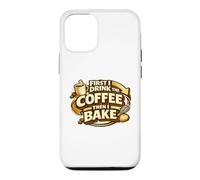 Custodia per iPhone 12/12 Pro First I Drink The Coffee Then I Bake Sourdough Bread Baking