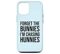 Custodia per iPhone 12/12 Pro Forget the Bunnies I'm Chasing Hunnies Easter Chicks Dig Me