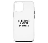 Custodia per iPhone 12/12 Pro Funny Blink Twice If You're In Danger Joke
