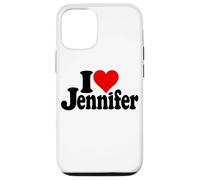Custodia per iPhone 12/12 Pro I LOVE HEART JENNIFER JEN JENNY NOME SU UN TEE