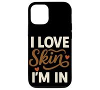 Custodia per iPhone 12/12 Pro I Love The Skin I'M IN Affermazione Autostima Body