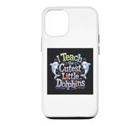 Custodia per iPhone 12/12 Pro I Teach The Cutest Little Dolphins - Scuola divertente per insegnanti