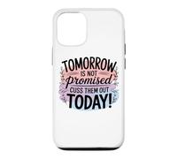 Custodia per iPhone 12/12 Pro Il domani non è promesso sconfiggerli oggi