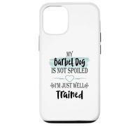 Custodia per iPhone 12/12 Pro Il mio cane Barbet non è viziato, sono ben addestrato umorismo per animali domestici