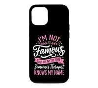 Custodia per iPhone 12/12 Pro I'm Not Famous But I'm Pretty Sure Someone's Therapist