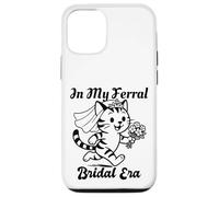 Custodia per iPhone 12/12 Pro In My Feral Bride Era Cat Funny Wedding